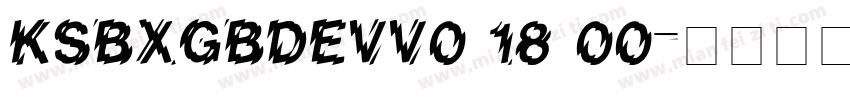 KSBXGBDEVV0 18 00字体转换
